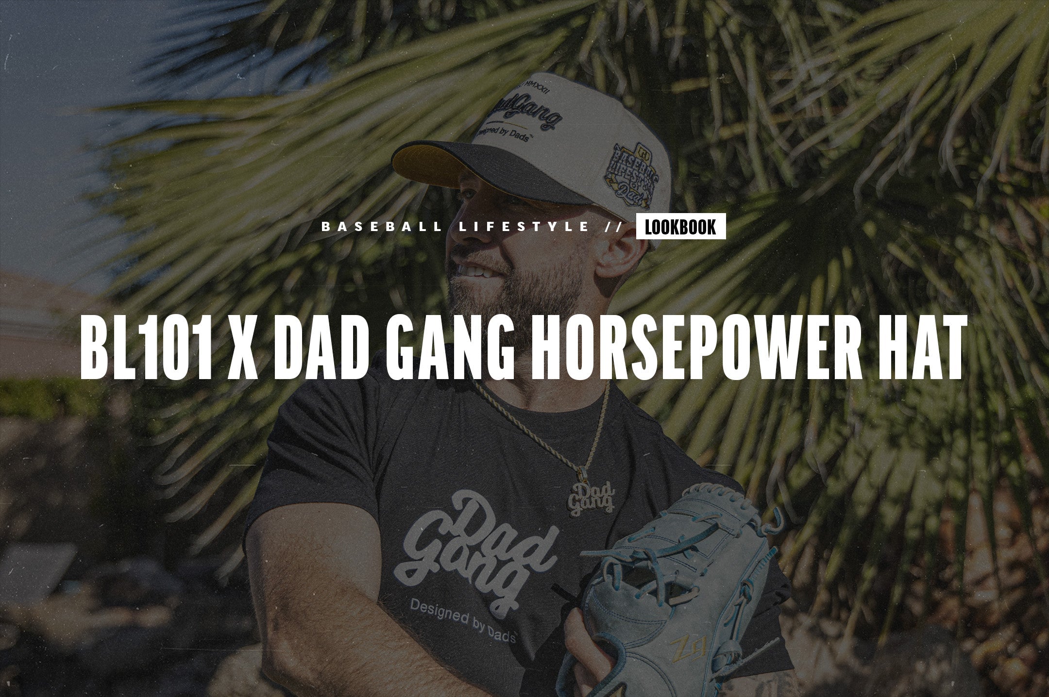 BL101 X Dad Gang Horsepower Hat Lookbook