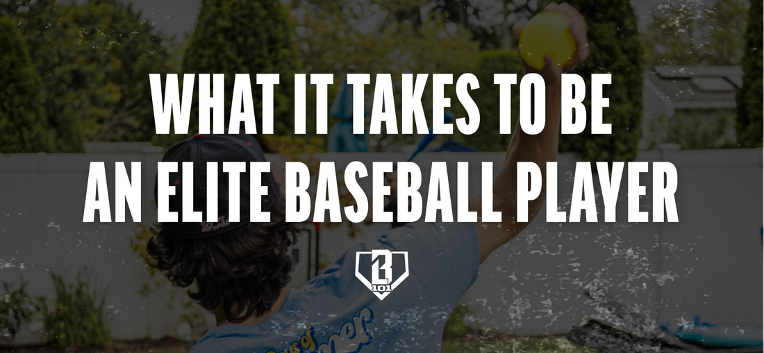 how to be an elite baseball player 