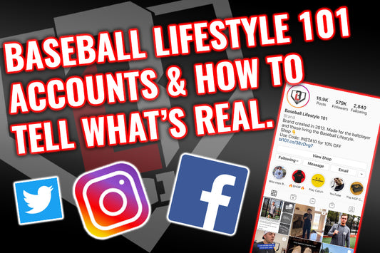 Baseball Lifestyle 101 Accounts & How to Tell What's Real