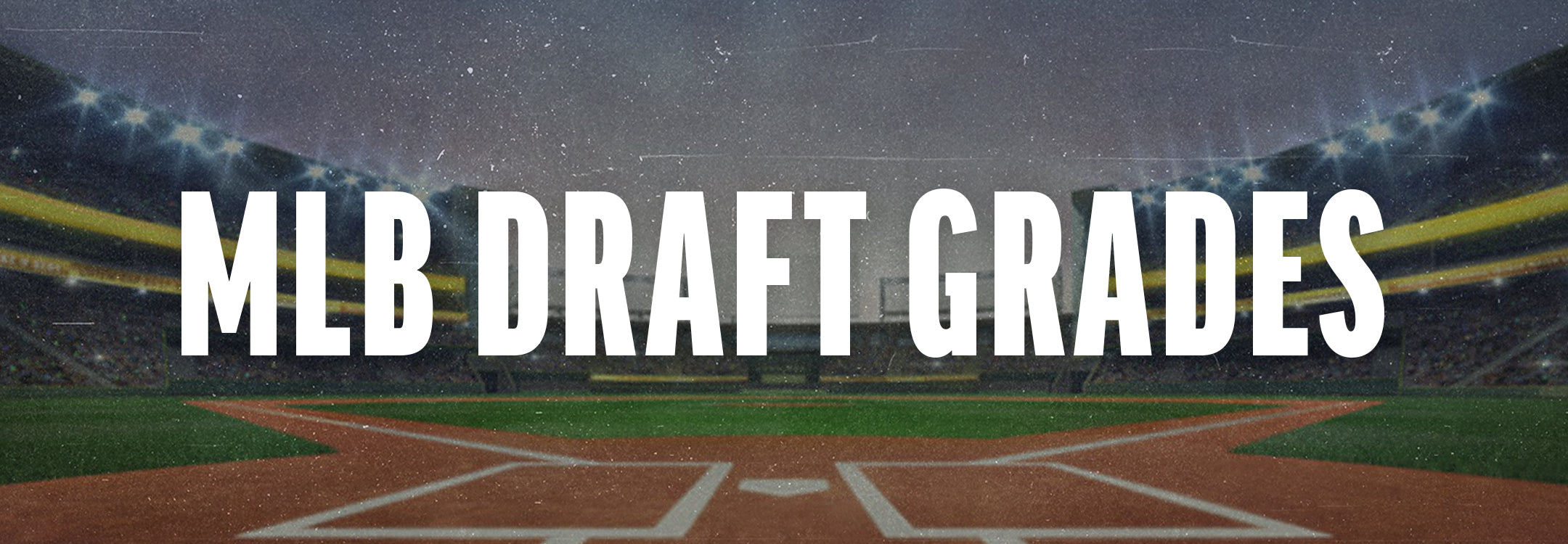 Grading Every Pick Of The 2025 MLB Draft