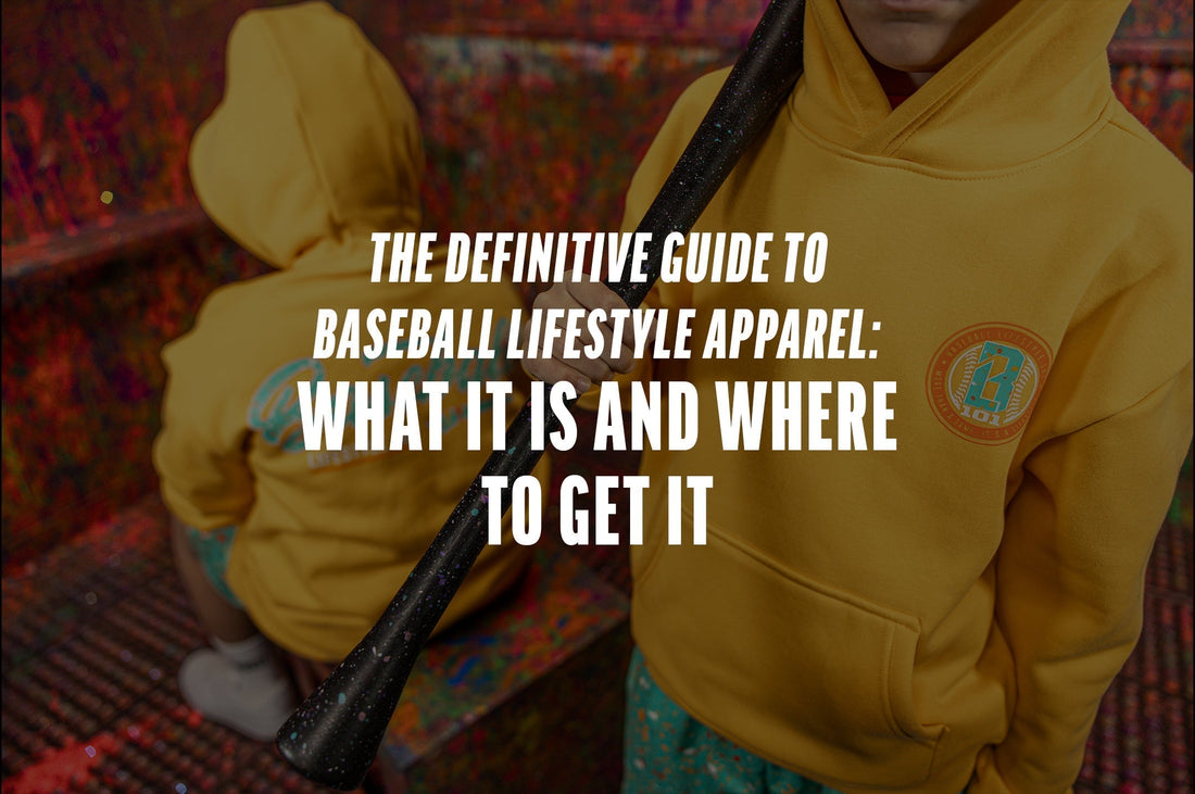 The Definitive Guide to Baseball Lifestyle Apparel: What It Is and Where to Get It