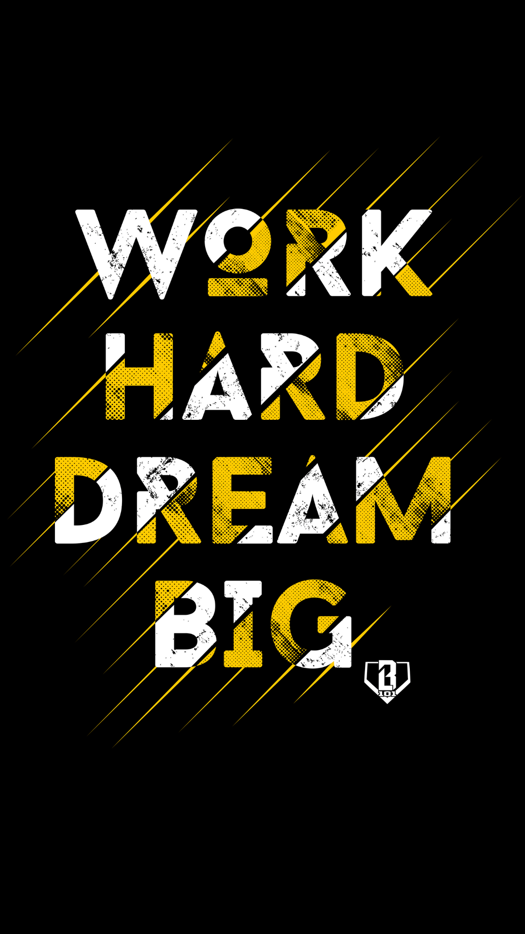 Wallpaper Wednesday - Work Hard Dream Big
