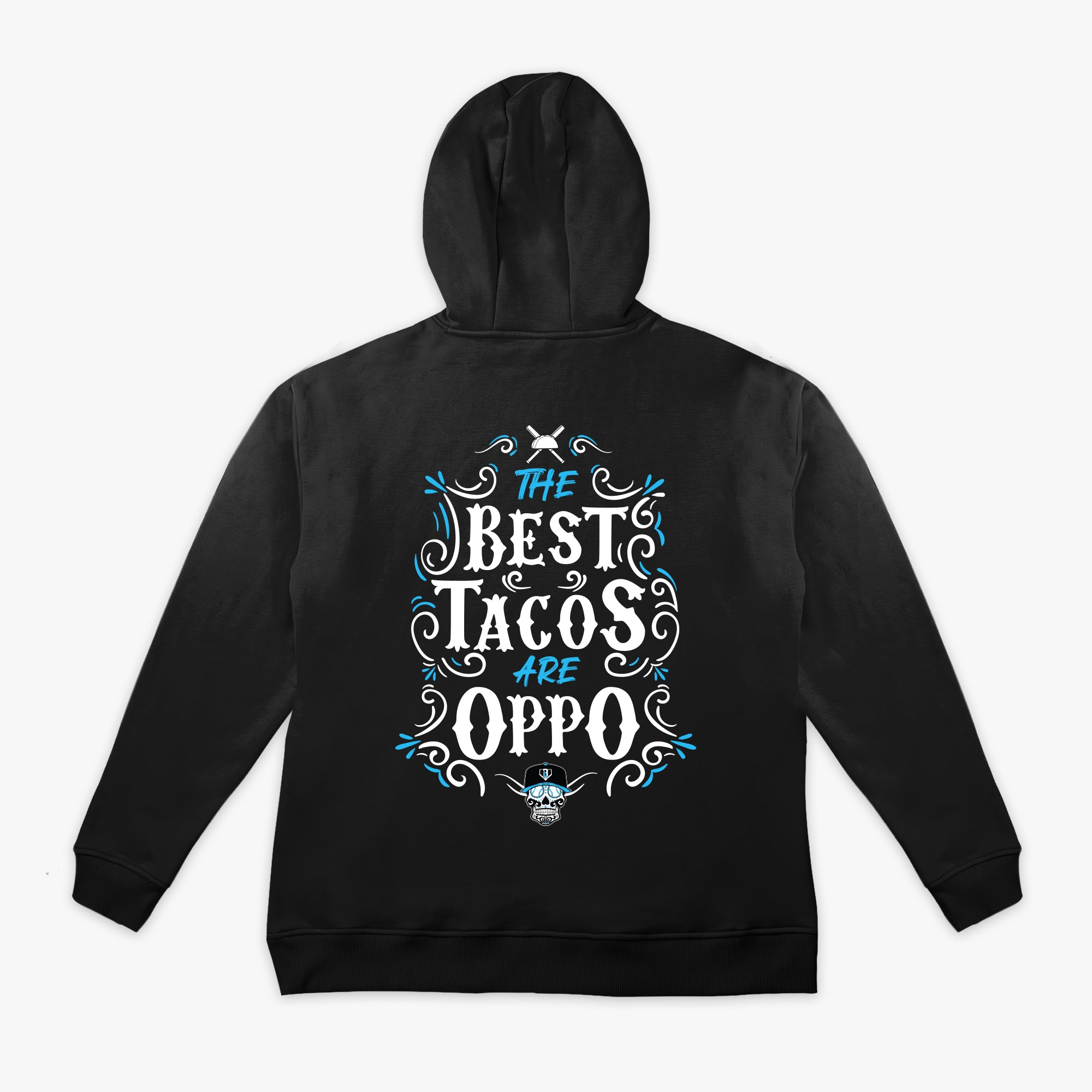 Best Tacos Are Oppo Hoodie - Baseball Lifestyle 101