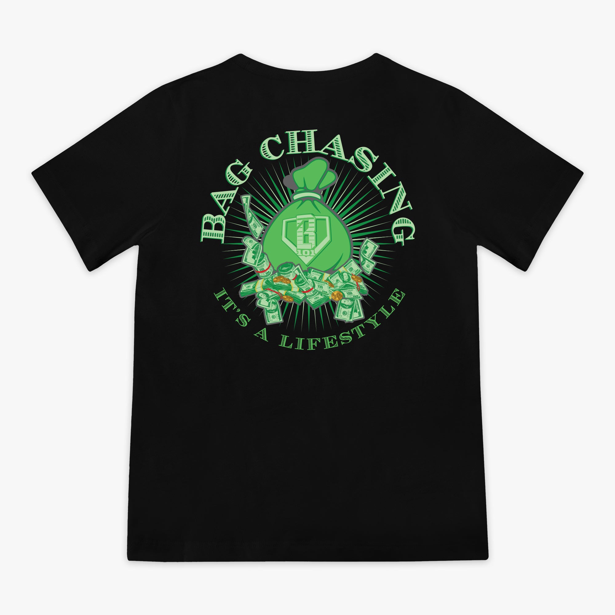 Black t-shirt with green money bag graphic and text 'Bag Chasing It's a Lifestyle' on a white background