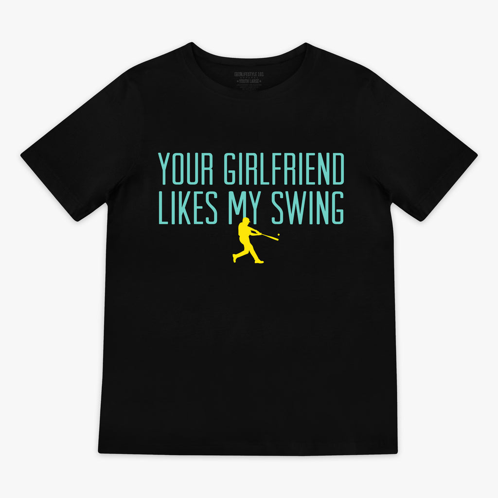 Your Girlfriend Likes My Swing Youth Tee